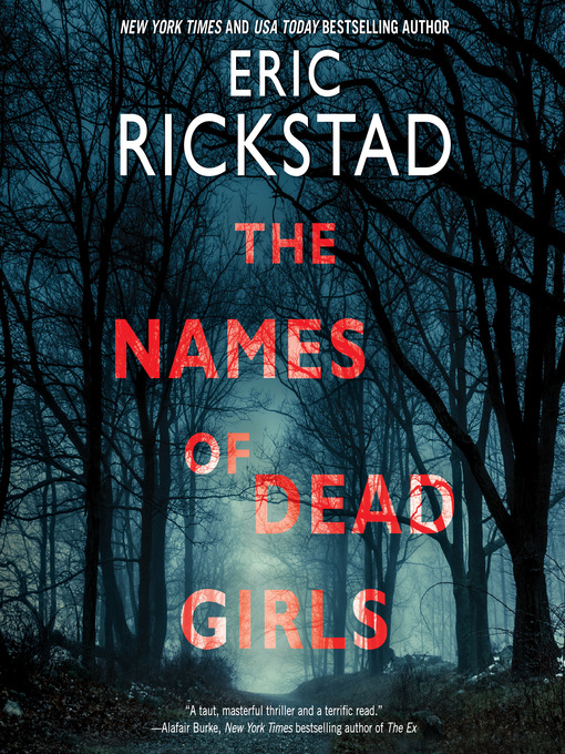 Title details for The Names of Dead Girls by Eric Rickstad - Available